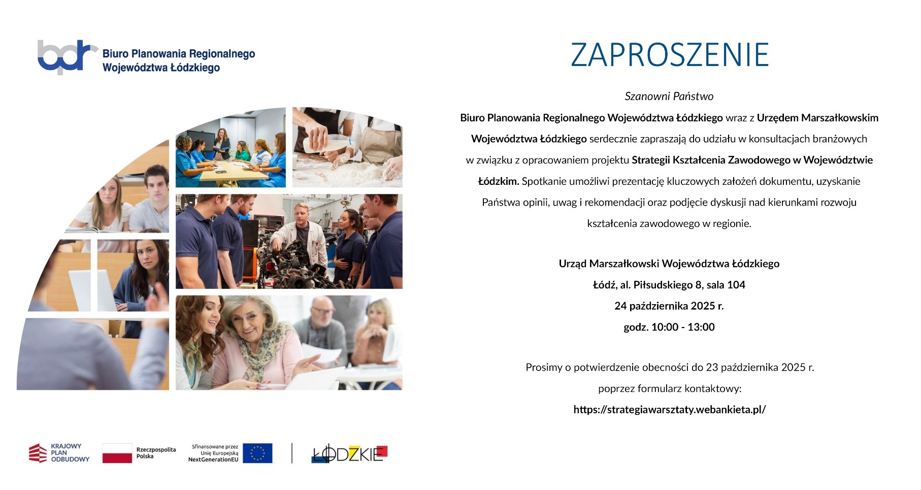 Obrazek jest podzielony na dwie części, po lewej jest obrazek, po prawej treść zaproszenia. Na obrazku sa osoby wróżnym wieku, które się uczą. Na górze po lewej stronie jest logo Biura Planowanie Regioalnego Województwa Łódzkiego, na dole po lewej logo Krajowego Planu Odbudowy i Zwiększania Odporności, Rzeczpospolitej polskiej, Funduszy Europejskich oraz Województwa Łódzkiego. Po prawej tekst zaproszenia.