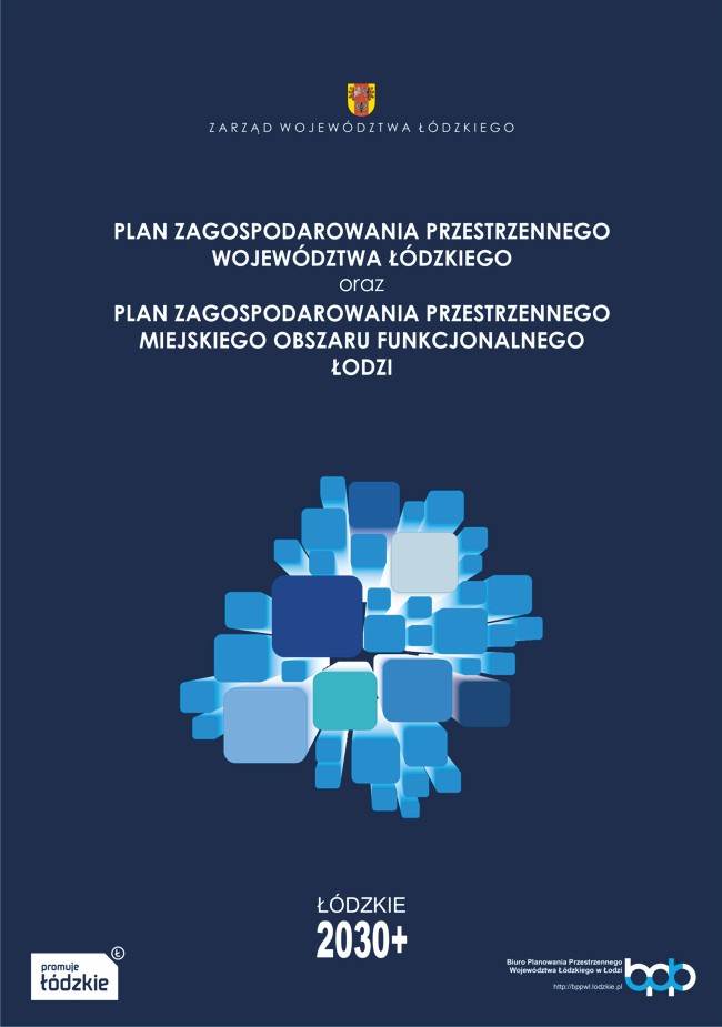 Okładka opracowania: Plan zagospodarowania przestrzennego województwa łódzkiego oraz Plan zagospodarowania przestrzennego miejskiego obszaru funkcjonalnego