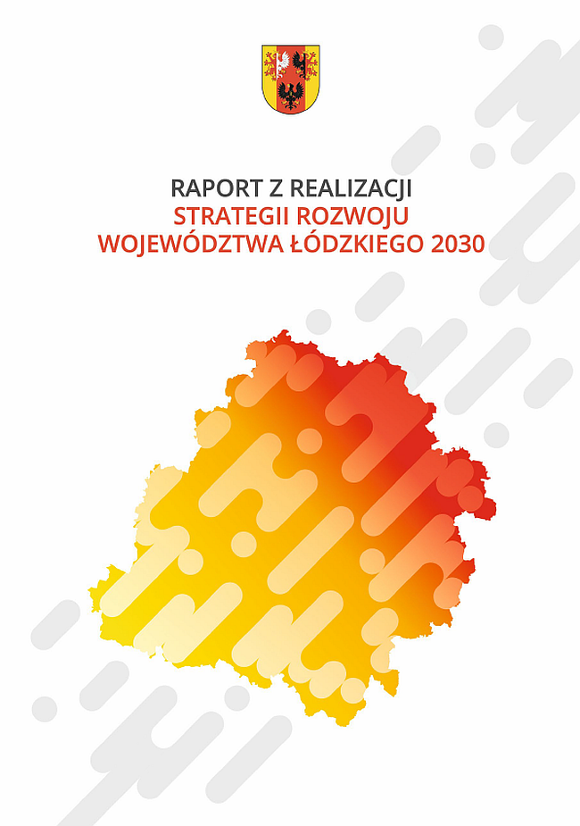 Okładka dokumentu pt. "Raport z realizacji Strategii Województwa Łódzkiego". Na górze znajduje się herb województwa łódzkiego, w centralnej części widnieje stylizowany kontur województwa łódzkiego, na dole data dokumentu.