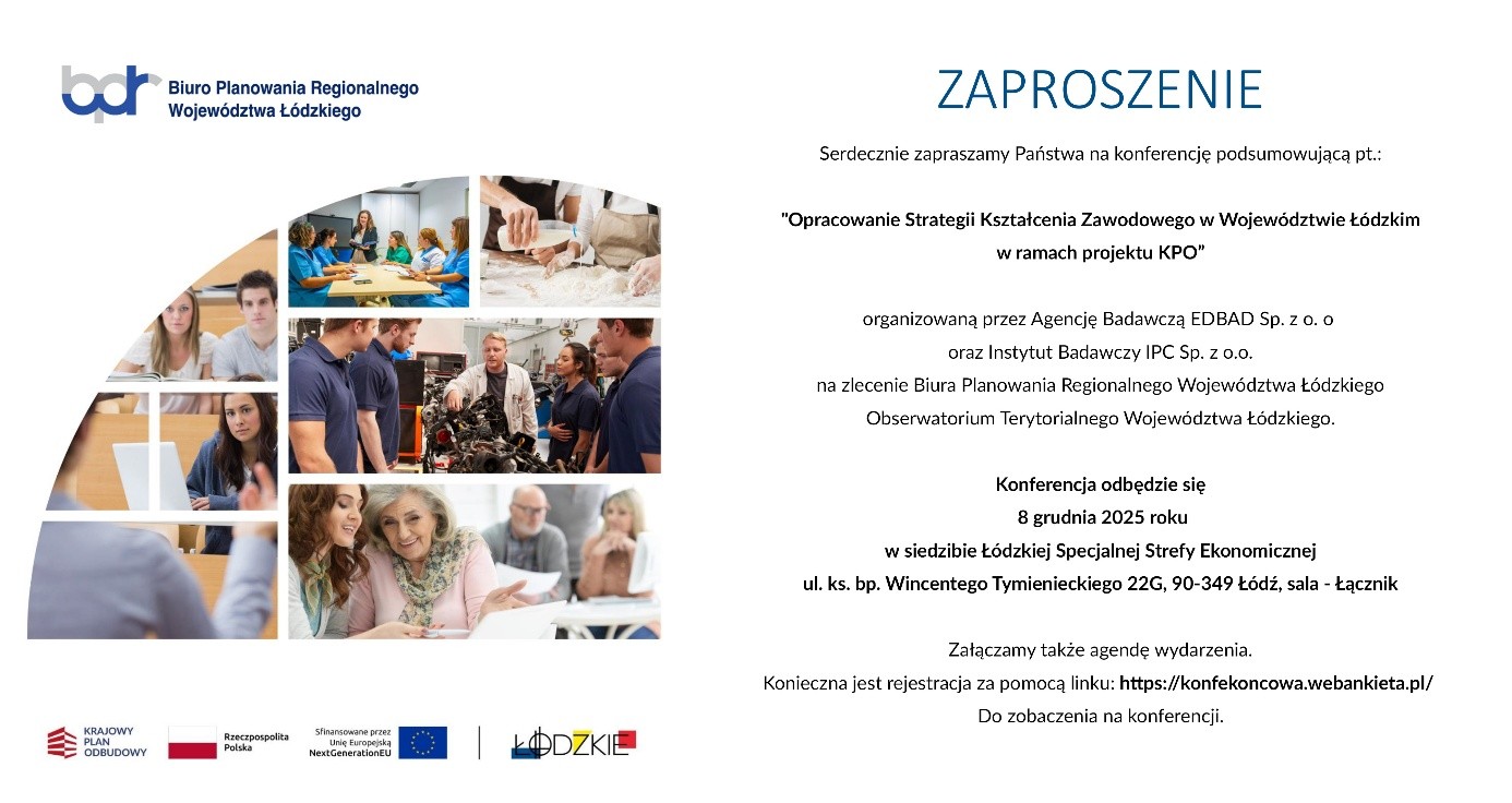 Obraz składa się z dwóch części: po lewej jest logo Biura Planowaia Regionalnego Województwa Łódzkiego, poniżej obra złozony z 8 mniejszych obrazków przedstawiający ludzi w  różnym wieku uczących się, na dole logo Krajowego Planu Odbudowy i Zwiększania Odporności, flaga Polski, logo Unii Europejskiej oraz logo Województwa Łodzkiego. Po prawej zawarte są informację o  szczegółowym przebiegu konferencji w dniu 08.12.2025.