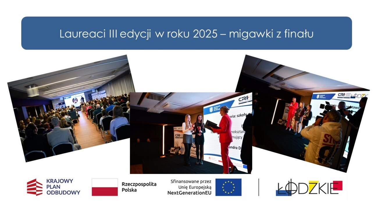 Na grafice widzimy laureatów trzeciej edycji konkursu " Kręci mnie mój zawód " z 2025 r.  Są to trzy zdjęcia z gali rozdania nagród, pierwszy po lewo to sala pokazana wraz z uczestnikami spotkania, drugi środkowy: wręczenie nagród dwóm dziewczynom na scenie, trzecie zdjęcie po prawej to fotografowie robiący zdjęcia trzem osobom na scenie. Poniżej mamy logo Krajowego Planu Odbudowy i Zwiększania odporności, flagę Polski, logo Unii Europejskiej oraz logo województwa łódzkiego.