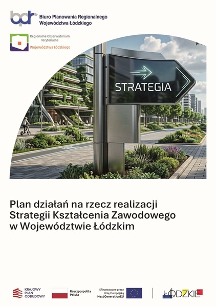 Zdjęcie przedstawia nowoczesną przestrzeń miejską z zielenią i zabudową w tle. Na pierwszym planie znajduje się drogowskaz z napisem „Strategia” i strzałką skierowaną w prawo. Grafika symbolizuje wyznaczanie kierunku działań oraz planowanie rozwoju kształcenia zawodowego w województwie łódzkim.